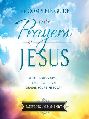 cover image of The Complete Guide to the Prayers of Jesus